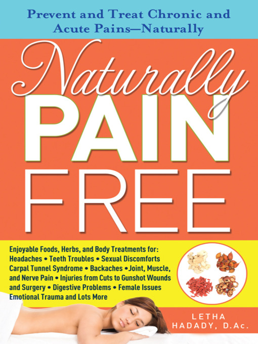 Title details for Naturally Pain Free by Letha Hadady - Available